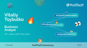 From Intern to Account Manager: Vitaliy Tsybulko’s 10-Year Journey at ProfITsoft